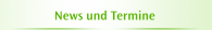 News und Termine
